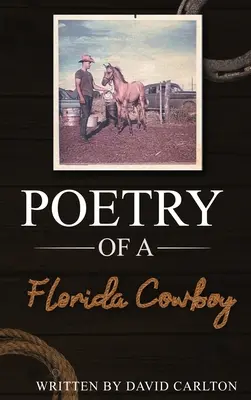 Poézia floridského kovboja - Poetry of a Florida Cowboy