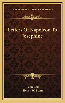 Listy Napoleona Jozefíne - Letters of Napoleon to Josephine