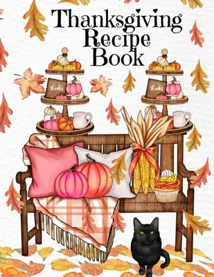 Kniha receptov na Deň vďakyvzdania: Sviatočné recepty Instant Pot Cookbook s prázdnymi stránkami - južanské jedlá, slávnostné nápady na jedlá a chutné tekvice - Thanksgiving Recipe Book: Holiday Recipes Instant Pot Cookbook With Blank Pages - Southern Crockpot Dishes, Festive Meal Ideas & Delicious Pumpk