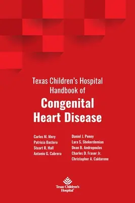 Texaská detská nemocnica Príručka o vrodených srdcových chybách - Texas Children's Hospital Handbook of Congenital Heart Disease