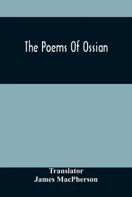 Ossianove básne - The Poems Of Ossian