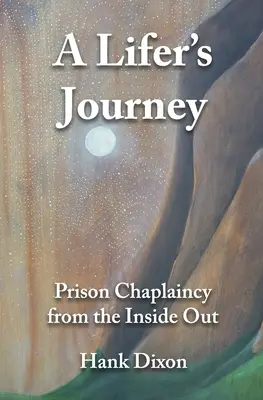 Cesta lifera: Väzenská kaplánka zvnútra - A Lifer's Journey: Prison Chaplaincy from the Inside Out