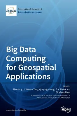 Výpočty veľkých objemov údajov pre geopriestorové aplikácie - Big Data Computing for Geospatial Applications