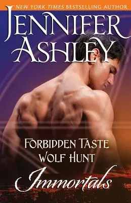 Nesmrteľní: Zakázané chute a lov na vlka - Immortals: Forbidden Taste and Wolf Hunt