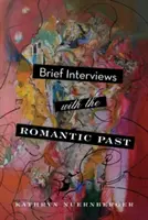 Krátke rozhovory s romantickou minulosťou - Brief Interviews with the Romantic Past