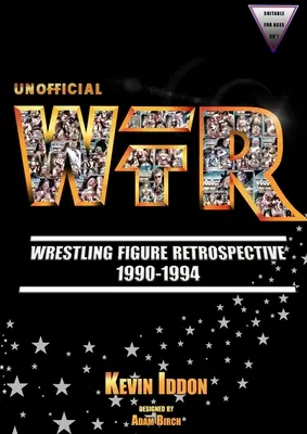 Neoficiálna retrospektíva zápasníckych figúr 1990 - 1994 - Unofficial Wrestling Figure Retrospective 1990-1994