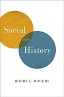 Sociálne dejiny: Básne - Social History: Poems