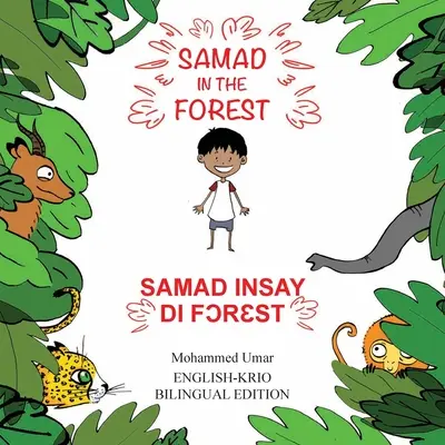 Samad v lese: Bilingválne vydanie: angličtina-Krio - Samad in the Forest: English-Krio Bilingual Edition