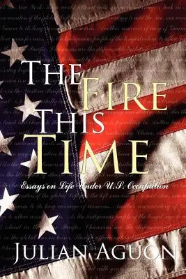 Tentoraz oheň: Eseje o živote pod našou okupáciou - The Fire This Time: Essays on Life Under Us Occupation