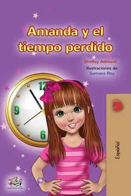 Amanda a stratený čas (španielska kniha pre deti) - Amanda and the Lost Time (Spanish Children's Book)