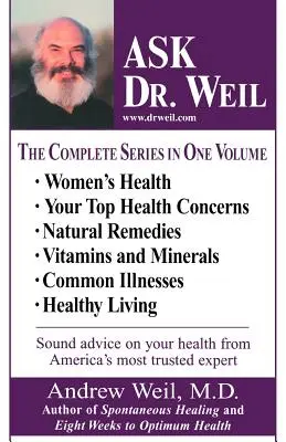 Spýtajte sa Dr. Weila Omnibus #1: (obsahuje prvých 6 titulov Spýtajte sa Dr. Weila) - Ask Dr. Weil Omnibus #1: (Includes the First 6 Ask Dr. Weil Titles)