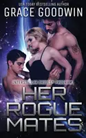 Jej túlaví kamaráti - Her Rogue Mates