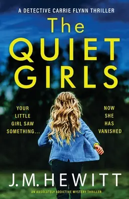Tiché dievčatá: Absolútne návykový mysteriózny thriller - The Quiet Girls: An absolutely addictive mystery thriller