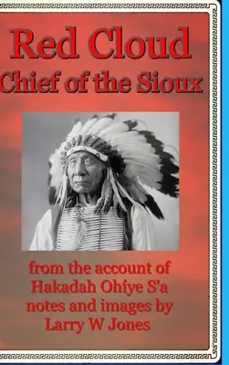 Červený oblak - náčelník Siouxov - tvrdá väzba - Red Cloud - Chief Of the Sioux - Hardcover