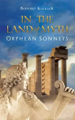 V krajine mýtov: Orfeove sonety - In the Land of Myth: Orphean Sonnets