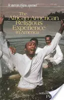 Afroamerická náboženská skúsenosť v Amerike - The African American Religious Experience in America