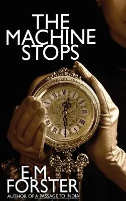 Stroj sa zastaví - The Machine Stops