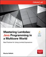 Zvládnutie Lambdy: Programovanie v jazyku Java vo viacjadrovom svete - Mastering Lambdas: Java Programming in a Multicore World