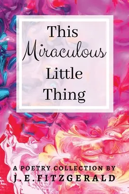Táto zázračná malá vec - This Miraculous Little Thing