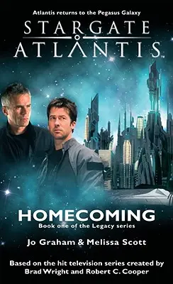 STARGATE ATLANTIS Návrat domov (Odkaz kniha 1) - STARGATE ATLANTIS Homecoming (Legacy book 1)