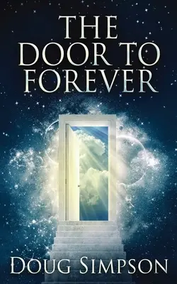 Dvere do večnosti - The Door To Forever