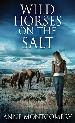 Divoké kone v soli - Wild Horses On The Salt