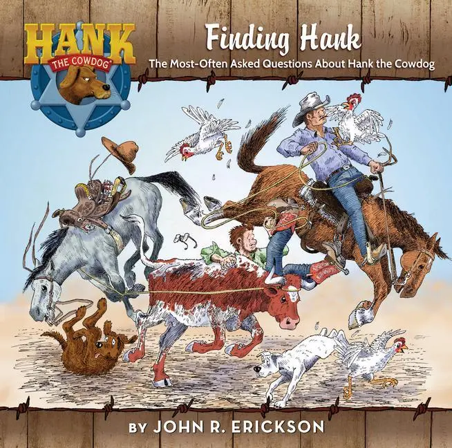Hľadanie Hanka: Najčastejšie kladené otázky o kravskom psovi Hankovi - Finding Hank: The Most-Often Asked Questions about Hank the Cowdog