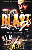 Výbuch pre mňa 2: Oko za oko - Blast for Me 2: An Eye for an Eye