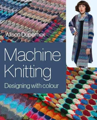 Strojové pletenie: Dizajn s farbou - Machine Knitting: Designing with Colour