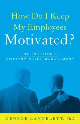 Ako udržať motiváciu zamestnancov? - How Do I Keep My Employees Motivated?