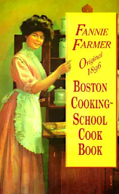Pôvodná kuchárska kniha bostonskej školy varenia z roku 1896 - Original 1896 Boston Cooking-School Cook Book