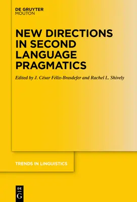 Nové smery v pragmatike druhého jazyka - New Directions in Second Language Pragmatics
