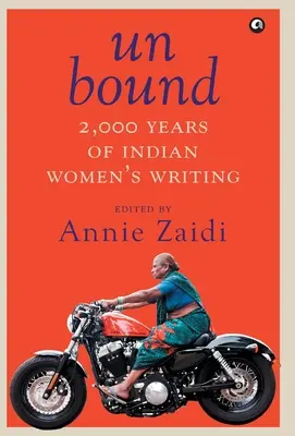Neviazané 2000 rokov písania indických žien - Un Bound 2000 Years of Indian Women's Writing