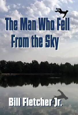 Muž, ktorý spadol z neba (tvrdá väzba) - The Man Who Fell From the Sky (Hardcover)