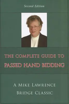 Kompletný sprievodca licitovaním s odovzdanými listami - Complete Guide to Passed Hand Bidding