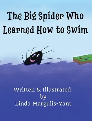Veľký pavúk, ktorý sa naučil plávať - The Big Spider Who Learned How to Swim