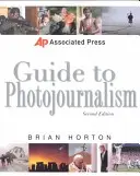 Sprievodca fotožurnalistikou Associated Press - Associated Press Guide to Photojournalism