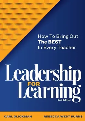 Vedenie pre učenie: Ako vyzdvihnúť to najlepšie z každého učiteľa - Leadership for Learning: How to Bring Out the Best in Every Teacher
