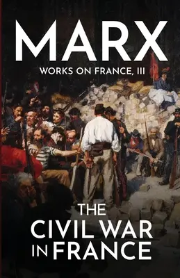 Občianska vojna vo Francúzsku - The Civil War in France