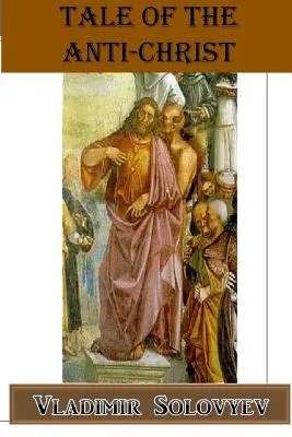 Príbeh o Antikristovi - Tale of the Anti-Christ