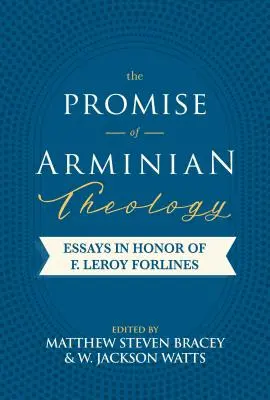 Prísľub arminiánskej teológie - The Promise of Arminian Theology