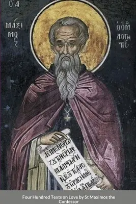 Štyristo textov o láske od svätého Maxima Vyznávača - Four Hundred Texts on Love by St Maximos the Confessor
