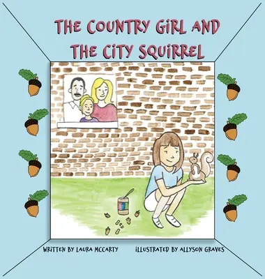 Dievča z vidieka a veverička z mesta - The Country Girl and the City Squirrel