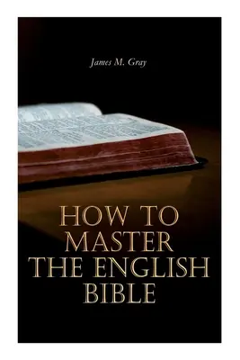 Ako ovládať anglickú Bibliu - How to Master the English Bible