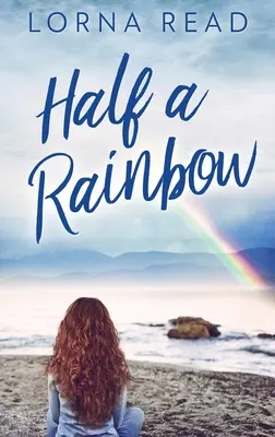 Polovica dúhy - Half A Rainbow