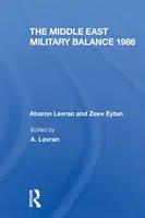 Vojenská rovnováha na Blízkom východe 1986 - The Middle East Military Balance 1986