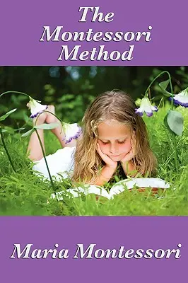 Montessori metóda - The Montessori Method
