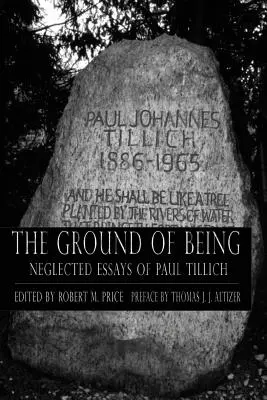 Ground of Being: Tillich: Zanedbané eseje Paula Tillicha - Ground of Being: Neglected Essays of Paul Tillich
