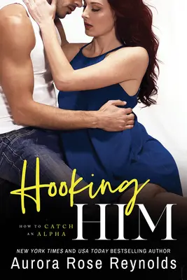 Zavesiť ho na háčik - Hooking Him