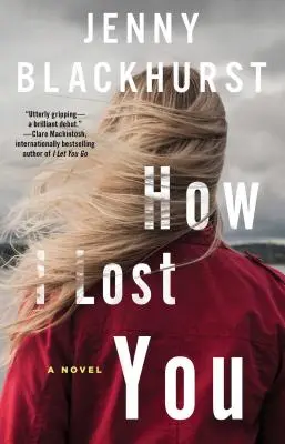 Ako som ťa stratil - How I Lost You